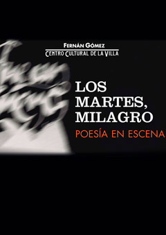 Los Martes, Milagro - Lorca: Si el silencio dijera...