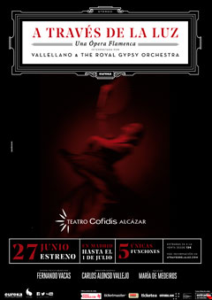 A través de la luz - Ópera Flamenca