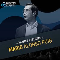 Un Mentes Expertas de Mario Alonso Puig