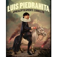 Luis Piedrahita - Apocalípticamente Correcto - Aranjuez