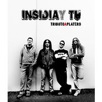 Tributo a Fito y Platero & Tú - Insidia y Tú