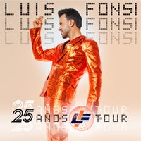 Luis Fonsi &quot;25 años Tour&quot;