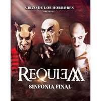 Circo de los Horrores Requiem - Almeria