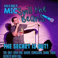 Secret Mic - Spill The Beans