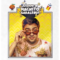 El show de Nachito Saralegui