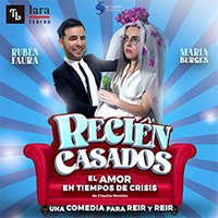 Recién Casados - Teatro Lara - Sala Lola Membrives