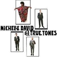 Michelle David & The True-Tones