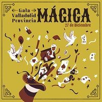 Gala Valladolid Provincia Mágica