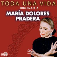 Toda una vida - Homenaje a María Dolores Pradera