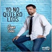 Juan Solo - Yo no quiero líos