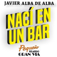 Nací en un bar. Javier Alba