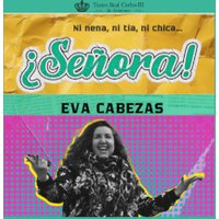 ¿Señora! Eva Cabezas
