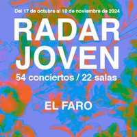 El Faro - Festival Radar Joven