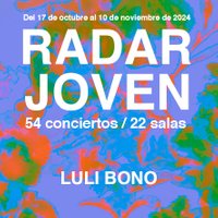 Luli Bono - Festival Radar Joven