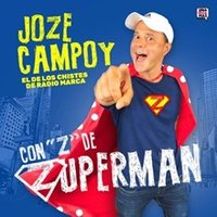 JOZÉ CAMPOY CON &quot;Z&quot; DE ZUPERMÁN