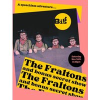 The Fraltons & Secret Bonus Show