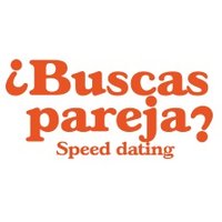 ¿Buscas Pareja? - Speed Dating
