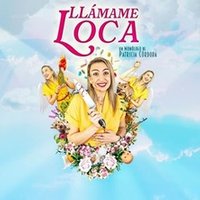 Llámame Loca con Patricia Córdoba