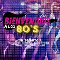 BIENVENIDOS A LOS 80´S