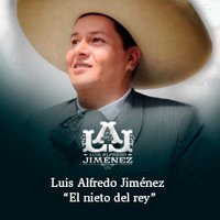 Luis Alfredo Jiménez - El Nieto del Rey
