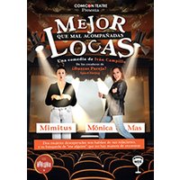 Mejor locas que mal acompañadas