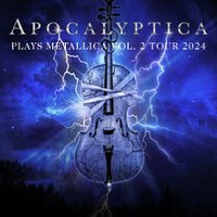Apocalyptica - PLAYS METALLICA VOL. 2 TOUR 2024