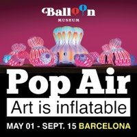 Balloon Museum - Pop Air, Art is Inflatable.