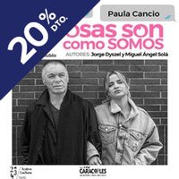Las cosas son como somos