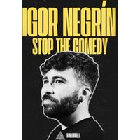 Stop The Comedy - Igor Negrín