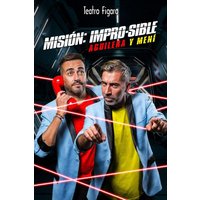 Misión Impro-sible. Aguilera y Meni