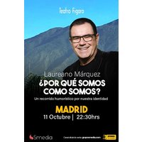 ¿Por qué somos como somos? Laureano Márquez