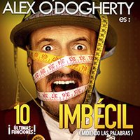 Imbécil – Alex O’Dogherty - Madrid