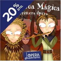 La Flauta Mágica. Tu Primera Ópera