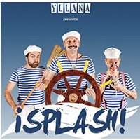 ¡Splash! Yllana - Teatro Arlequín Gran Vía