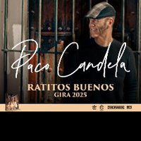 Paco Candela - Ratitos Buenos - Gira 2025