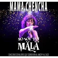 Mama Chencha - No soy tan mala
