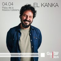 El Kanka - Guitar BCN 2025