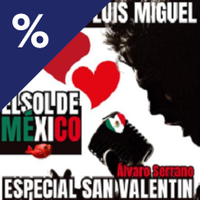San Valentín - Tributo a Luis Miguel