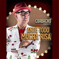 José Corbacho - Ante todo mucha risa
