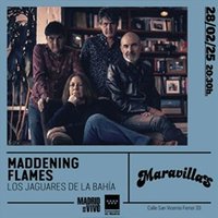 Maddening Flames + Jaguares de la Bahía