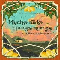 Mucho Ruido y Pocas Nueces