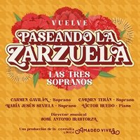 Paseando la zarzuela. Las tres sopranos