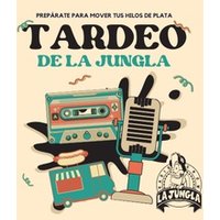 Tardeo &quot;La Jungla
