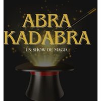 ABRA-KADABRA, un show de magia familiar