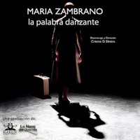 María Zambrano. La palabra danzante