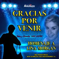 Gracias Por Venir - Homenaje A La Comedia De Revista