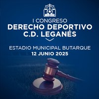 I Congreso internacional de derecho deportivo  - Leganés