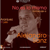 No es lo mismo. Tributo a Alejandro Sanz