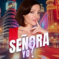 Señora ¿yo? - Espacio Broadway