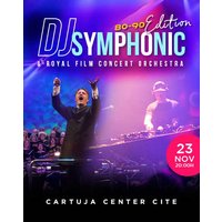 DJ Symphonic & Royal Film Concert Orchestra: 80s & 90s Edition